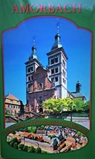 Amorbach - Barockstadt und Fürstenresidenz im Odenwald