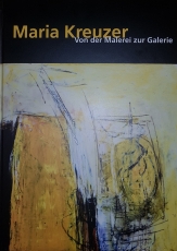 Maria Kreuzer - Von der Malerei zur Galerie
