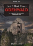 Lost & Dark Places Odenwald