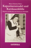 Kapuzinerstrudel und Kartäuserklöße - Backen und Kochen mit Schwester Bothilde